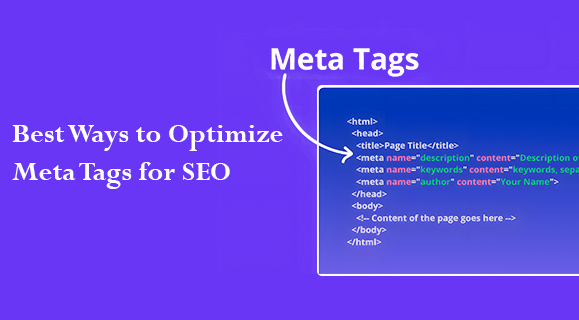 Best Ways to Optimize Meta Tags for SEO