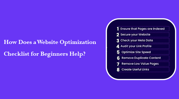 How Does a Website Optimization Checklist for Beginners Help?